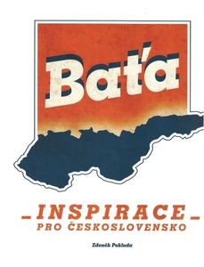 Baťa - inspirace pro Československo